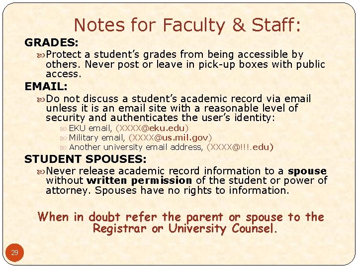 Notes for Faculty & Staff: GRADES: Protect a student’s grades from being accessible by