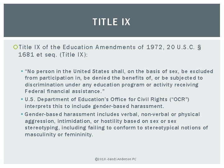 TITLE IX Title IX of the Education Amendments of 1972, 20 U. S. C.