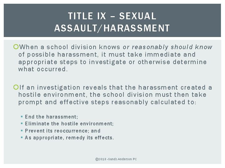 TITLE IX – SEXUAL ASSAULT/HARASSMENT When a school division knows or reasonably should know