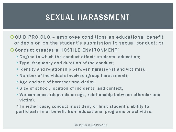 SEXUAL HARASSMENT QUID PRO QUO – employee conditions an educational benefit or decision on