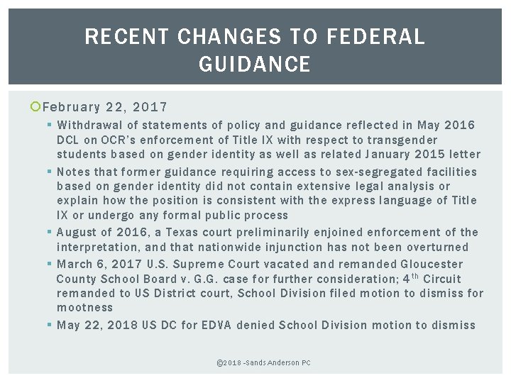 RECENT CHANGES TO FEDERAL GUIDANCE February 22, 2017 § Withdrawal of statements of policy