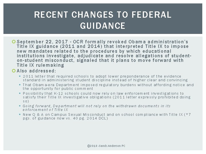 RECENT CHANGES TO FEDERAL GUIDANCE September 22, 2017 - OCR formally revoked Obama administration’s