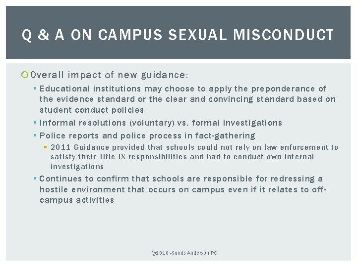 Q & A ON CAMPUS SEXUAL MISCONDUCT Overall impact of new guidance: § Educational