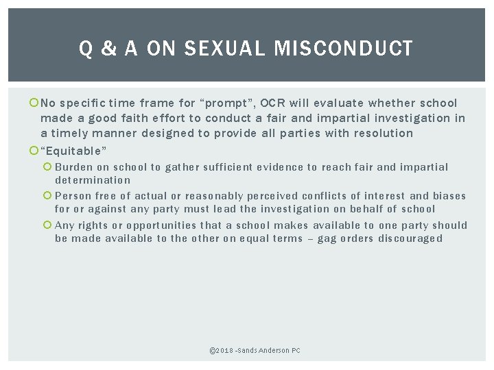 Q & A ON SEXUAL MISCONDUCT No specific time frame for “prompt”, OCR will