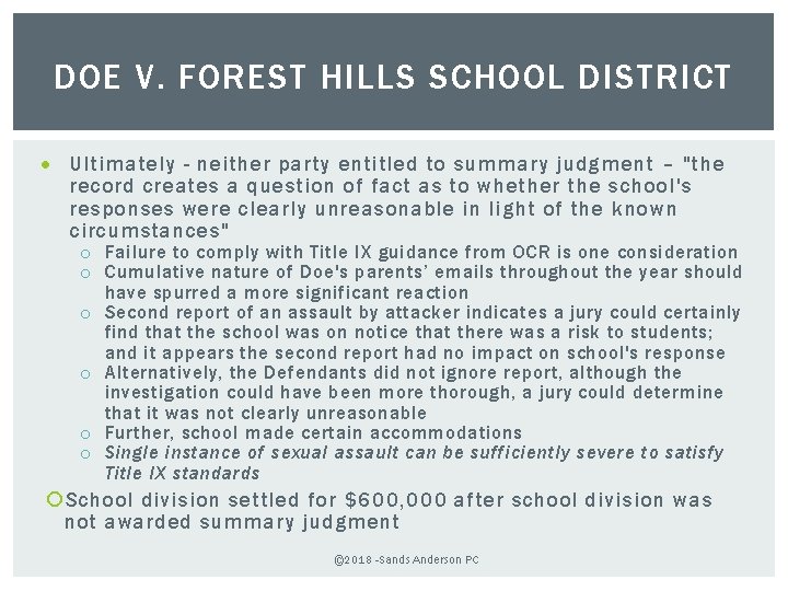 DOE V. FOREST HILLS SCHOOL DISTRICT Ultimately - neither party entitled to summary judgment