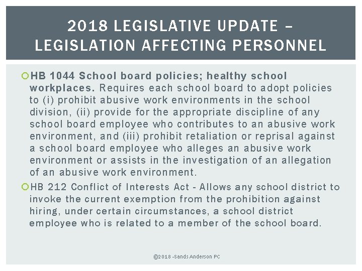 2018 LEGISLATIVE UPDATE – LEGISLATION AFFECTING PERSONNEL HB 1044 School board policies; healthy school