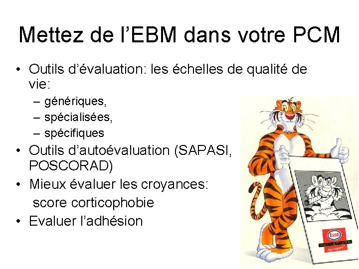 Mettez de l’EBM dans votre PCM • Outils d’évaluation: les échelles de qualité de