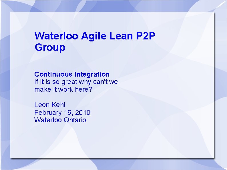 Lean 2p Waterloo Agile Lean P 2 P Group Continuous