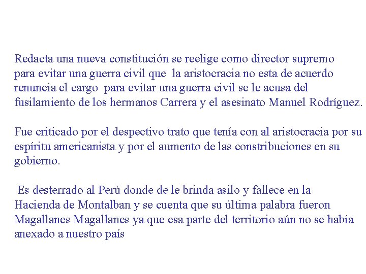 Redacta una nueva constitución se reelige como director supremo para evitar una guerra civil