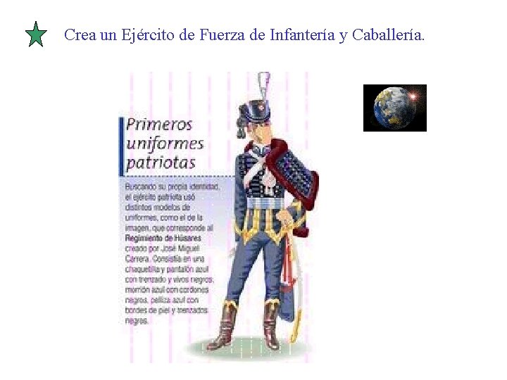Crea un Ejército de Fuerza de Infantería y Caballería. 