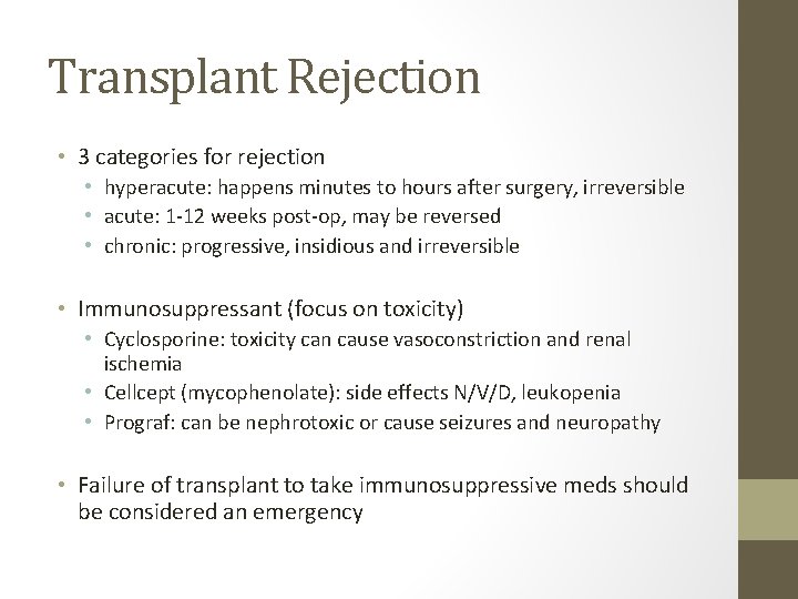 Transplant Rejection • 3 categories for rejection • hyperacute: happens minutes to hours after Transplant Rejection • 3 categories for rejection • hyperacute: happens minutes to hours after