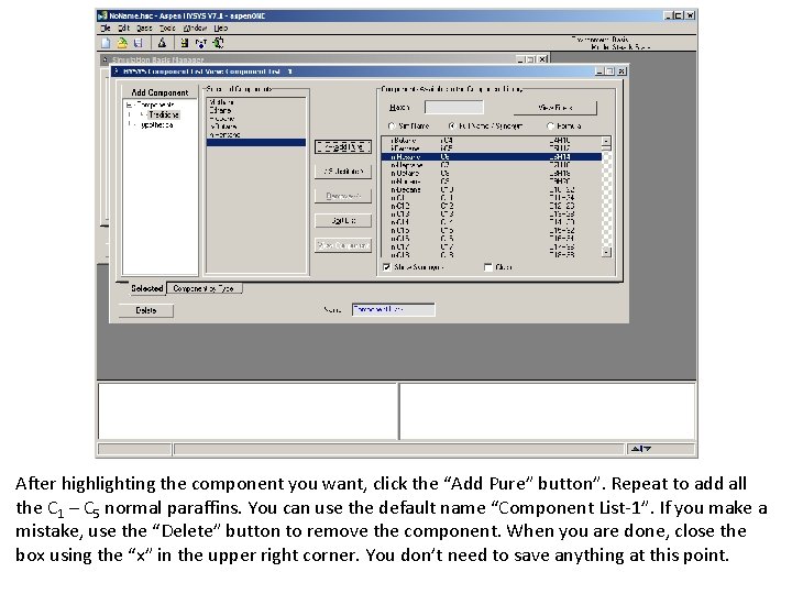 After highlighting the component you want, click the “Add Pure” button”. Repeat to add