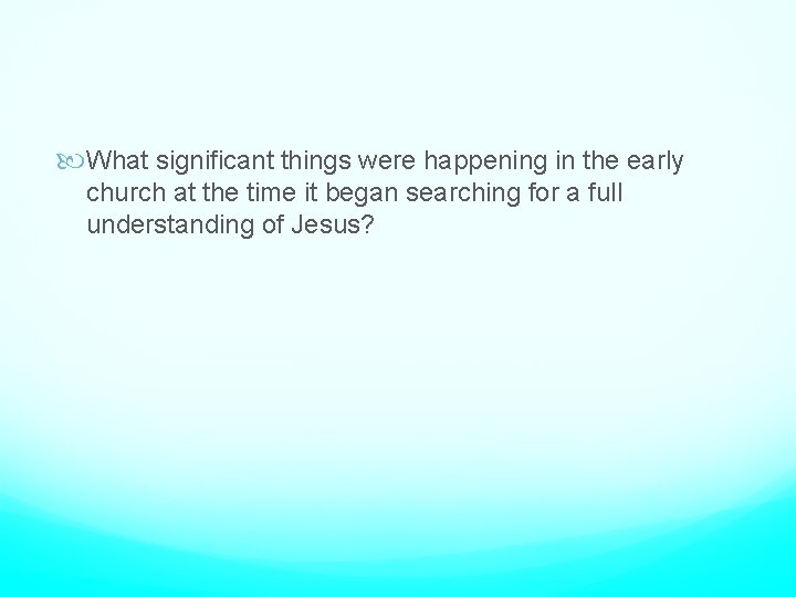  What significant things were happening in the early church at the time it