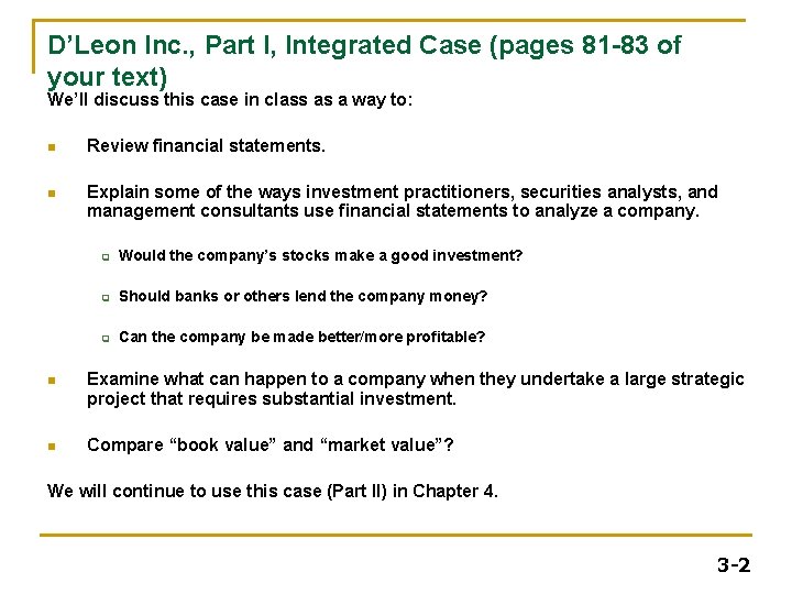 D’Leon Inc. , Part I, Integrated Case (pages 81 -83 of your text) We’ll D’Leon Inc. , Part I, Integrated Case (pages 81 -83 of your text) We’ll