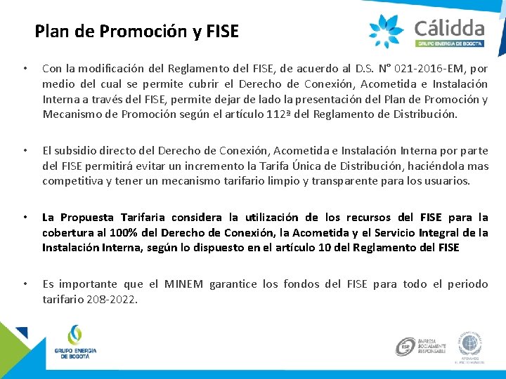 Plan de Promoción y FISE • Con la modificación del Reglamento del FISE, de