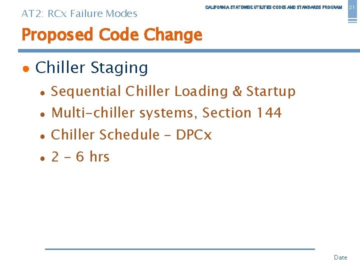 AT 2: RCx Failure Modes CALIFORNIA STATEWIDE UTILITIES CODES AND STANDARDS PROGRAM Proposed Code