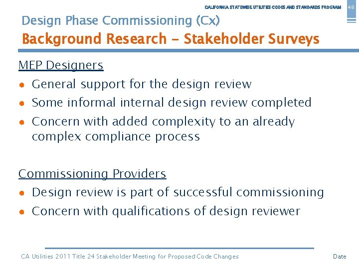 CALIFORNIA STATEWIDE UTILITIES CODES AND STANDARDS PROGRAM Design Phase Commissioning (Cx) Background Research -