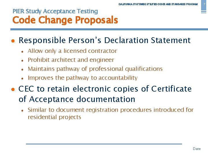 CALIFORNIA STATEWIDE UTILITIES CODES AND STANDARDS PROGRAM PIER Study Acceptance Testing Code Change Proposals