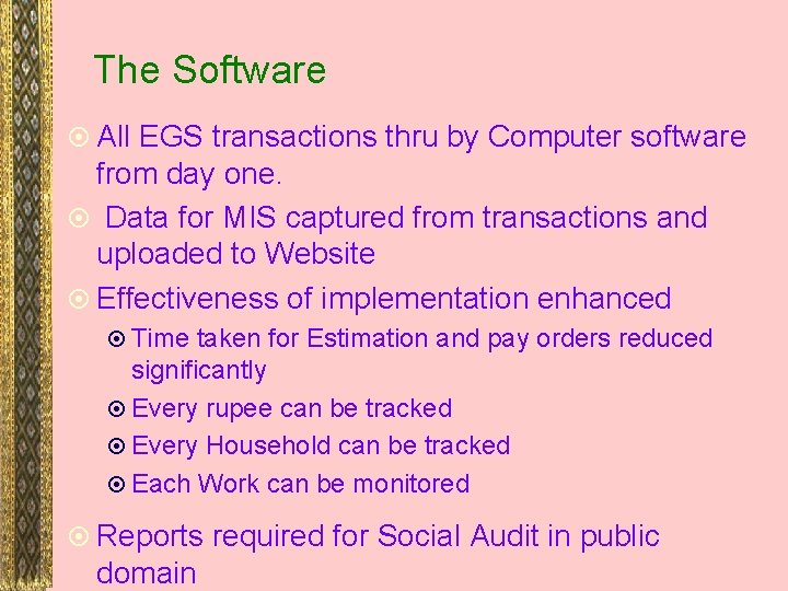 The Software ¤ All EGS transactions thru by Computer software from day one. ¤