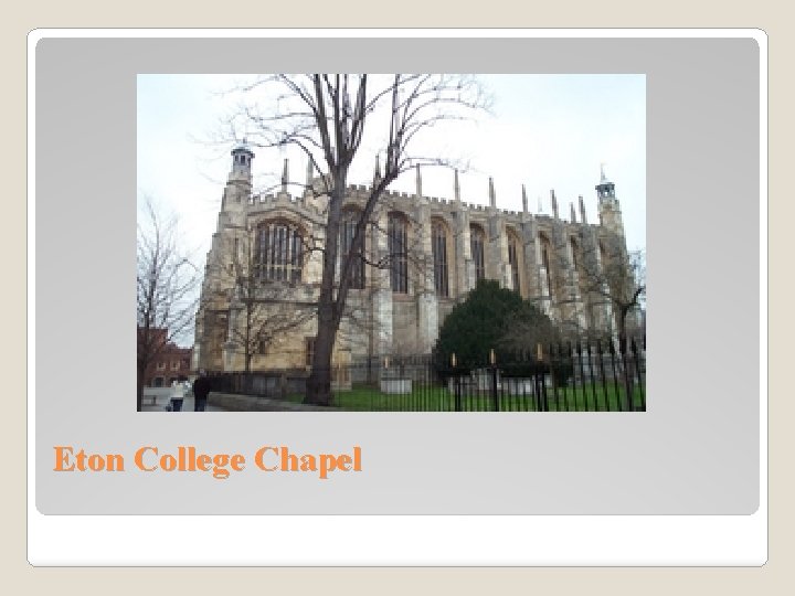 Eton College Chapel 