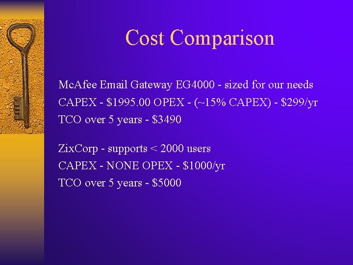 Cost Comparison Mc. Afee Email Gateway EG 4000 - sized for our needs CAPEX