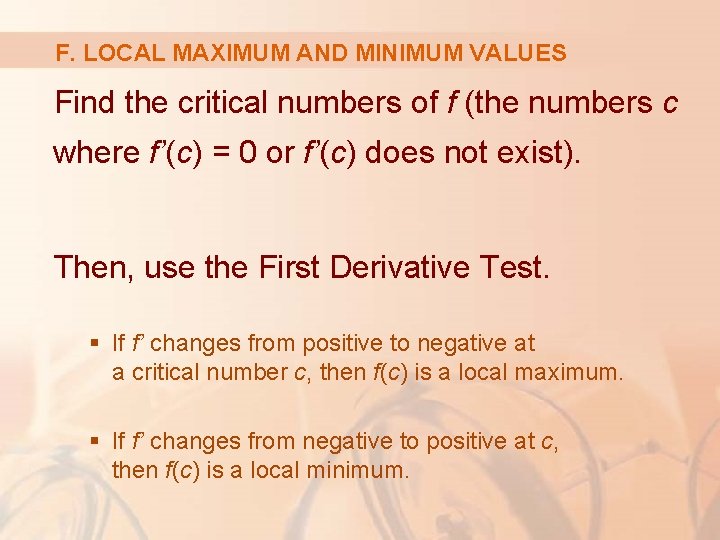 F. LOCAL MAXIMUM AND MINIMUM VALUES Find the critical numbers of f (the numbers