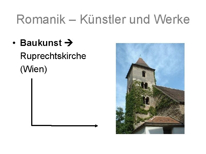 Romanik – Künstler und Werke • Baukunst Ruprechtskirche (Wien) 