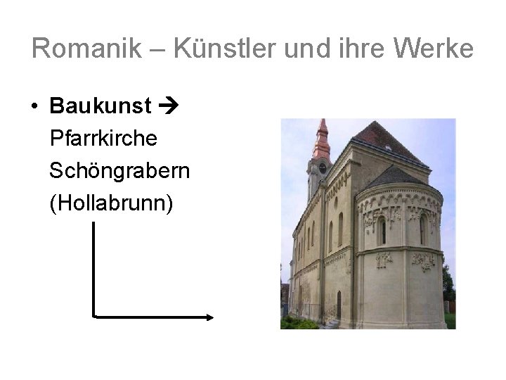 Romanik – Künstler und ihre Werke • Baukunst Pfarrkirche Schöngrabern (Hollabrunn) 