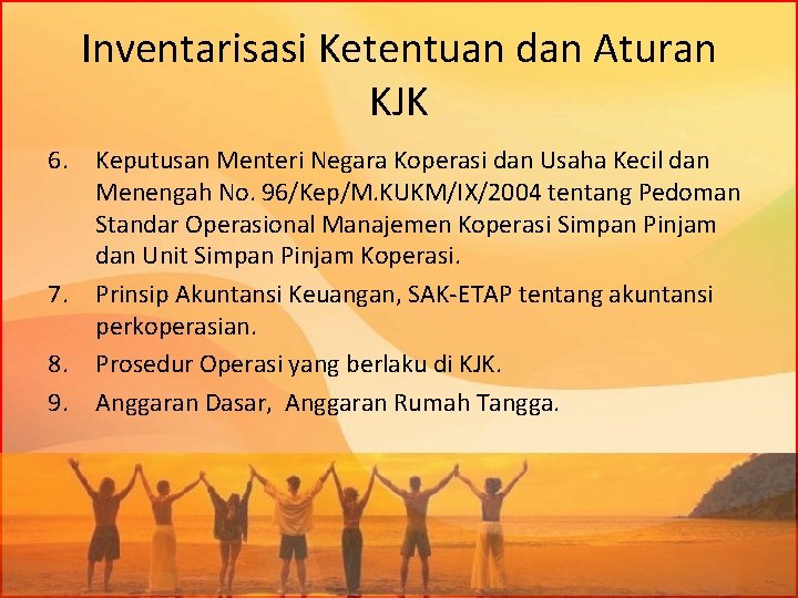 Inventarisasi Ketentuan dan Aturan KJK 6. Keputusan Menteri Negara Koperasi dan Usaha Kecil dan