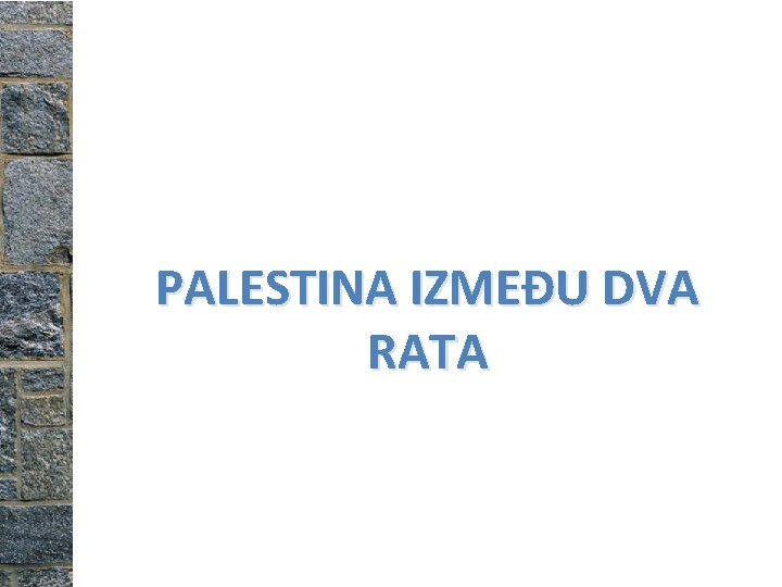 PALESTINA IZMEĐU DVA RATA 