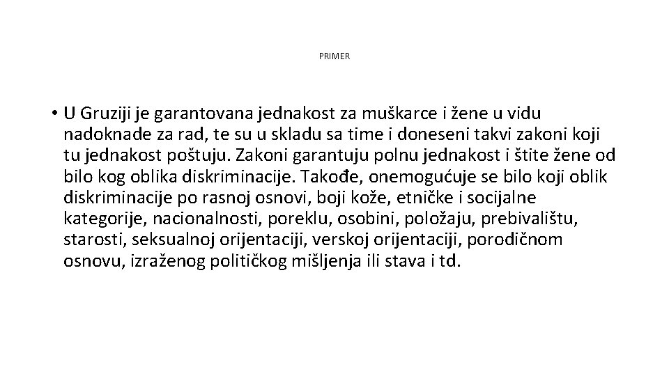 PRIMER • U Gruziji je garantovana jednakost za muškarce i žene u vidu nadoknade