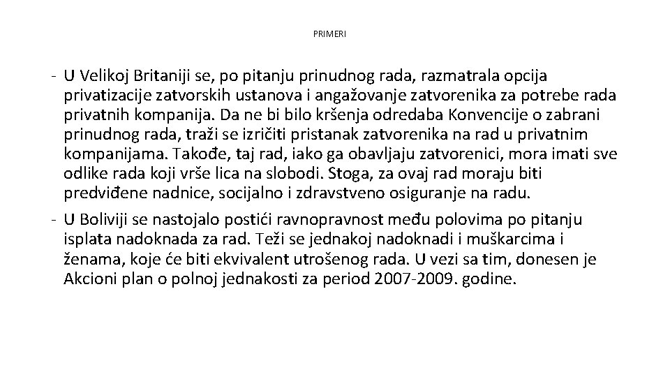 PRIMERI - U Velikoj Britaniji se, po pitanju prinudnog rada, razmatrala opcija privatizacije zatvorskih