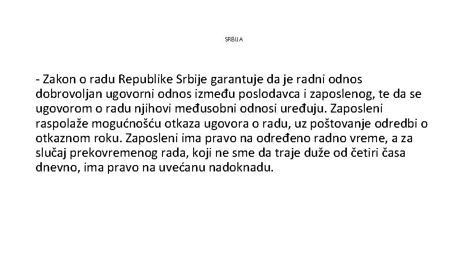 SRBIJA - Zakon o radu Republike Srbije garantuje da je radni odnos dobrovoljan ugovorni