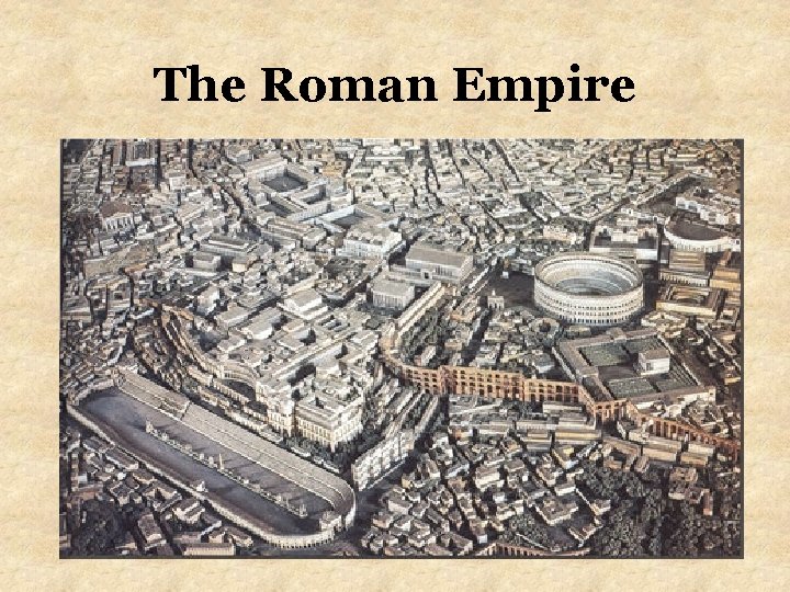 The Roman Empire 