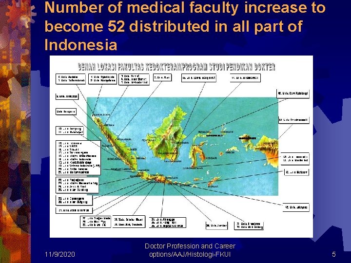 Number of medical faculty increase to become 52 distributed in all part of Indonesia