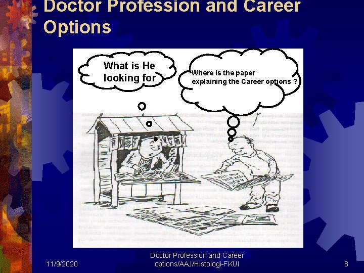 Doctor Profession and Career Options What is He looking for 11/9/2020 Where is the