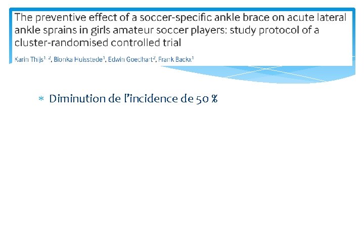 Diminution de l’incidence de 50 % 