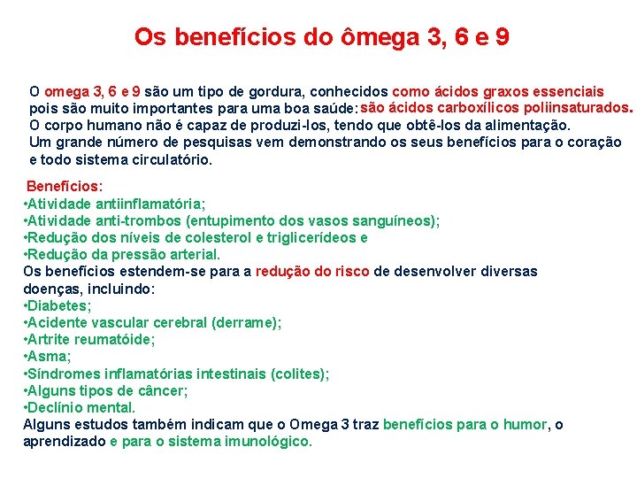 Os benefícios do ômega 3, 6 e 9 O omega 3, 6 e 9