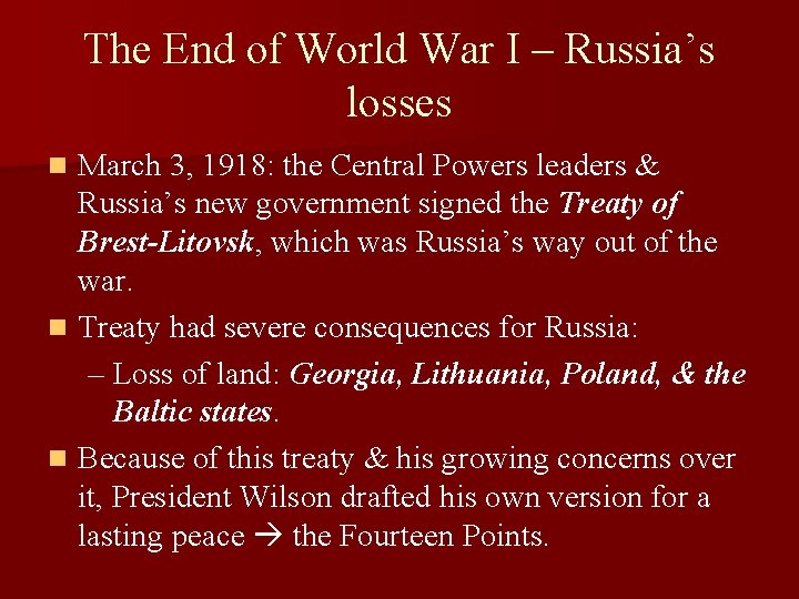 The End of World War I – Russia’s losses March 3, 1918: the Central