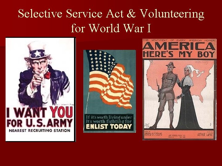 Selective Service Act & Volunteering for World War I 