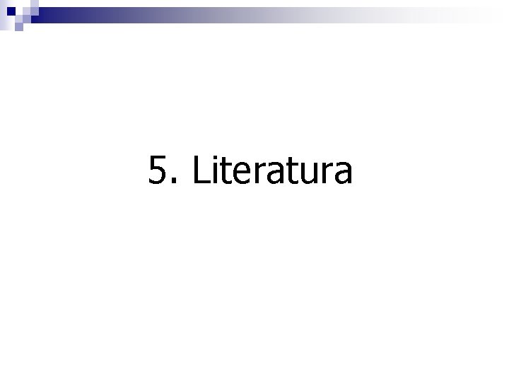 5. Literatura 
