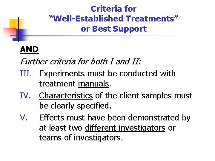 Criteria for “Well-Established Treatments” or Best Support AND Further criteria for both I and
