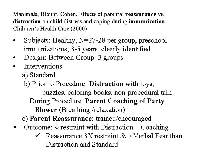 Manimala, Blount, Cohen. Effects of parental reassurance vs. distraction on child distress and coping