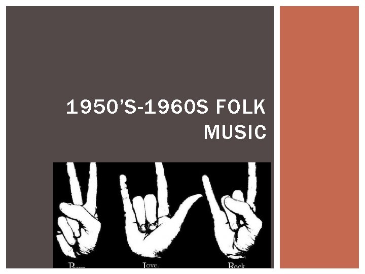 1950’S-1960 S FOLK MUSIC 