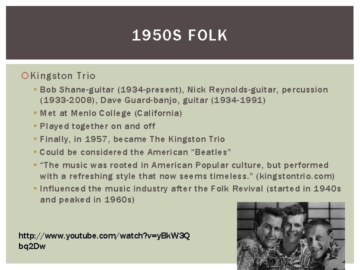 1950 S FOLK Kingston Trio § Bob Shane-guitar (1934 -present), Nick Reynolds-guitar, percussion (1933