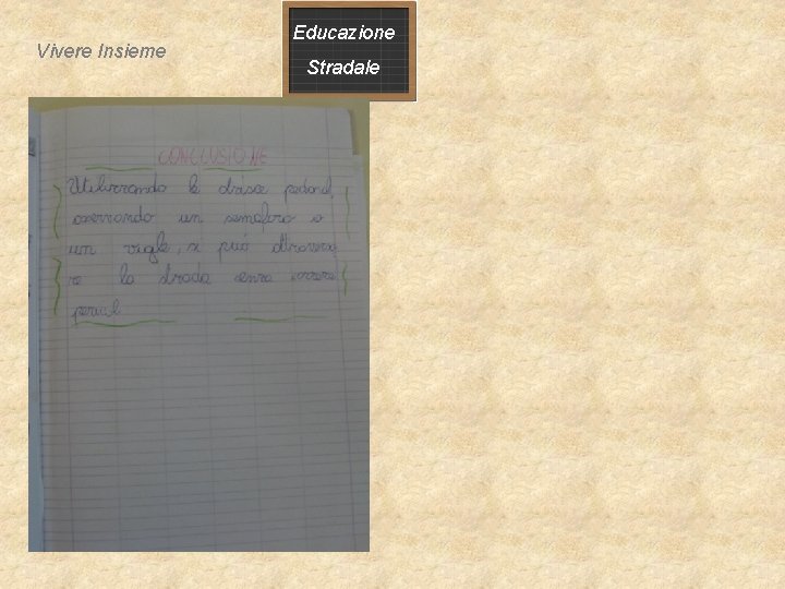 Vivere Insieme Educazione Stradale Vivere Insieme Educazione Stradale