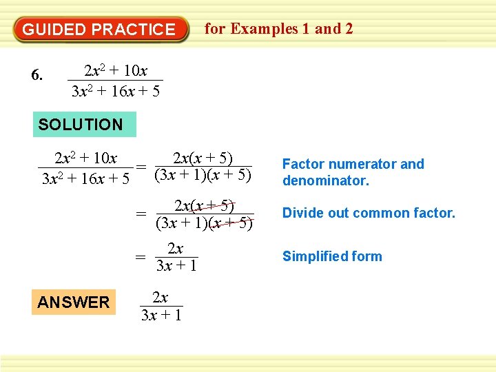 GUIDED PRACTICE 6. for Examples 1 and 2 2 x 2 + 10 x