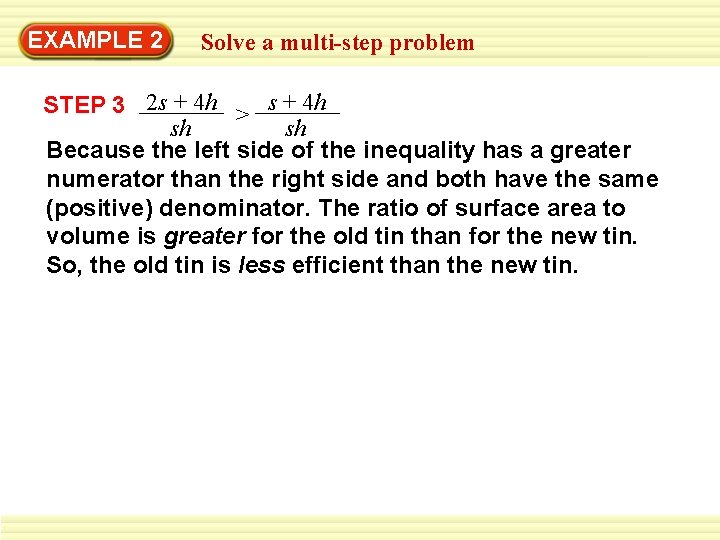 EXAMPLE 2 Solve a multi-step problem STEP 3 2 s + 4 h >