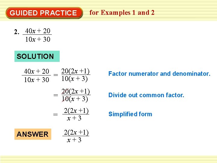 GUIDED PRACTICE for Examples 1 and 2 2. 40 x + 20 10 x