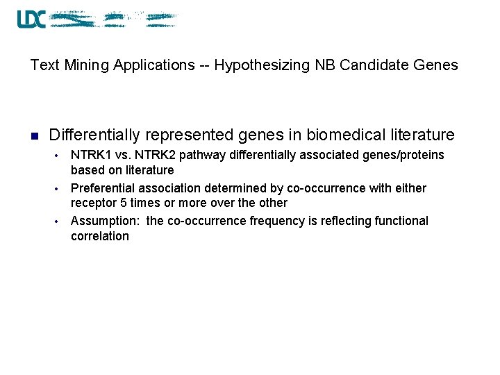 Text Mining Applications -- Hypothesizing NB Candidate Genes n Differentially represented genes in biomedical